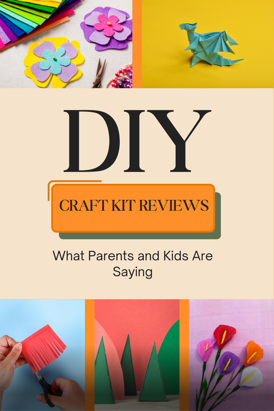 DIY Craft Kit Reviews: What Parents and Kids Are Saying