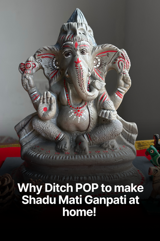 Why swap POP idols for our sustainable DIY Shadu Mati Ganpati Kit