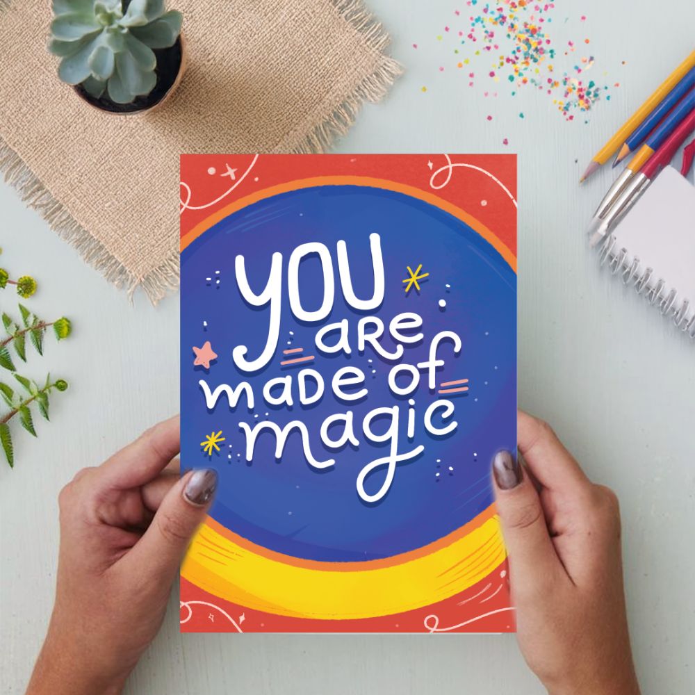 Greeting Card: You Are Made of Magic