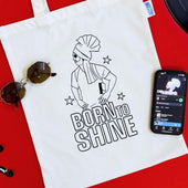 Tote Bag - Born To Shine